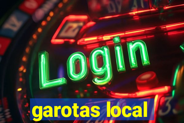 garotas local